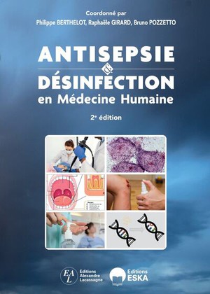 Antisepsie Et Desinfection En Medecine Humaine (2e Edition) 