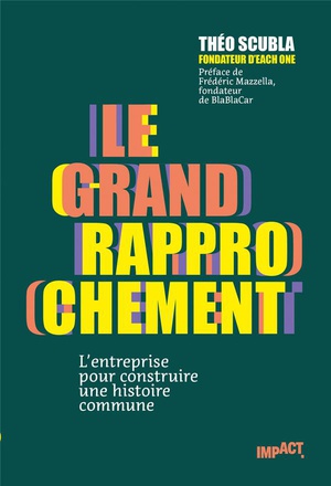 Le Grand Rapprochement : L'entreprise Pour Construire Une Histoire Commune 