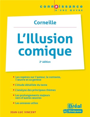 L'illusion Comique De Corneille (2e Edition) 
