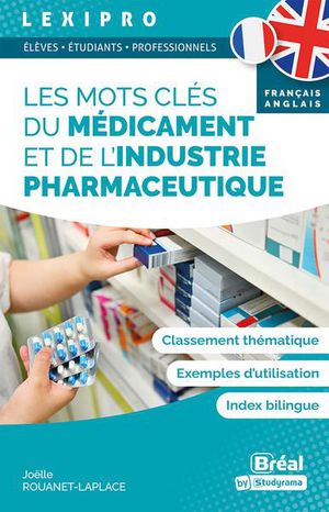 Lexipro : Les Mots Cles Du Medicament Et De L'industrie Pharmaceutique : Francais-anglais 