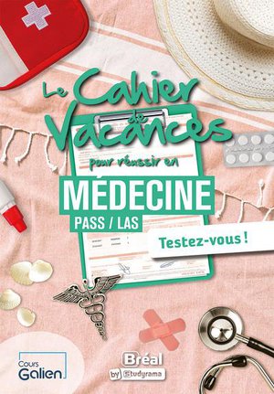 Le Cahier De Vacances Pour Reussir En Medecine : Pass /las 