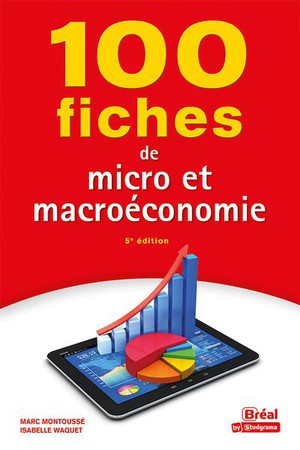 100 Fiches De Micro Et Macroeconomie 
