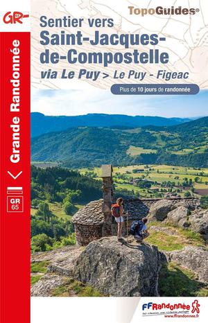 Sentier Vers Saint-jacques-de-compostelle Vie Le Puy ; Le Puy - Figeac ; Gr 65 