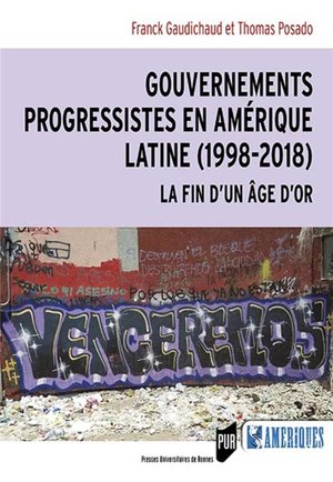 Gouvernements Progressistes En Amerique Latine (1998-2018) 