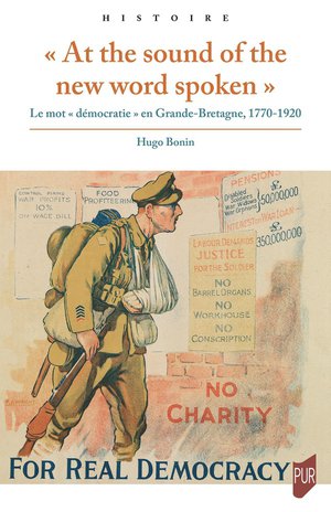 "at The Sound Of The New Word Spoken" : Le Mot "democratie" En Grande-bretagne, 1770-1920 