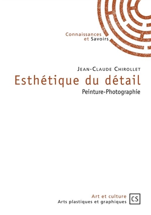 Esthetique Du Detail ; Peinture-photographie 