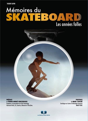 Memoire Du Skateboard : Les Annees Folles 