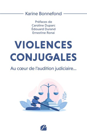 Violences Conjugales : Au Cur De L'audition Judiciaire... 