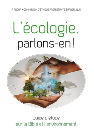 L'ecologie, Parlons-en ! : Guide D'etude Sur La Bible Et L'environnement 