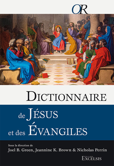 Dictionnaire De Jesus Et Des Evangiles 