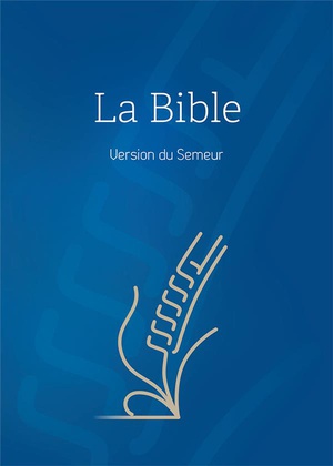 Bible : Version Du Semeur 