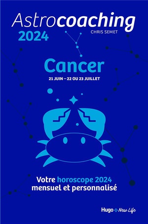Astrocoaching : Cancer (edition 2024) 