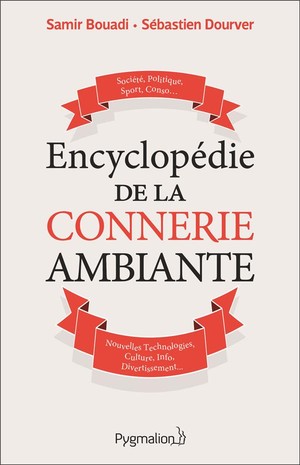 Encyclopedie De La Connerie Ambiante 