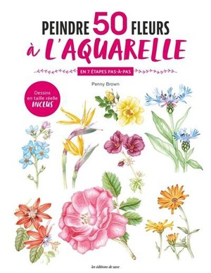 Peintre 50 Fleurs A L'aquarelle En 7 Etapes Pas-a-pas 