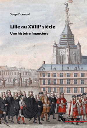 Lille Au Xviiie Siecle : Une Histoire Financiere 