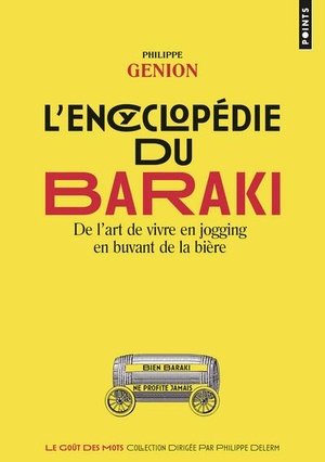 L'encyclopedie Du Baraki ; De L'art De Vivre En Jogging En Buvant De La Biere 