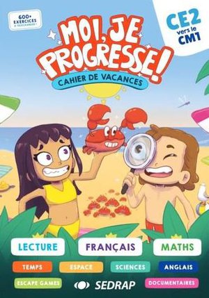 Moi, Je Progresse ! : Ce2 Vers Cm1 ; Cahier De Vacances 