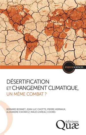 Desertification Et Changement Climatique, Un Meme Combat ? 