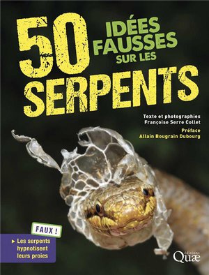 50 Idees Fausses Sur Les Serpents (2e Edition) 