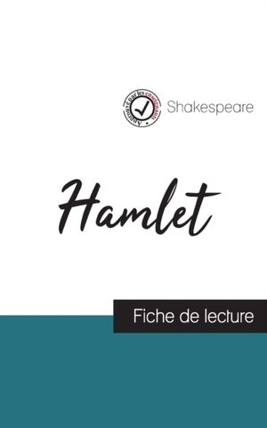 Hamlet de Shakespeare (fiche de lecture et analyse complète de l'oeuvre)
