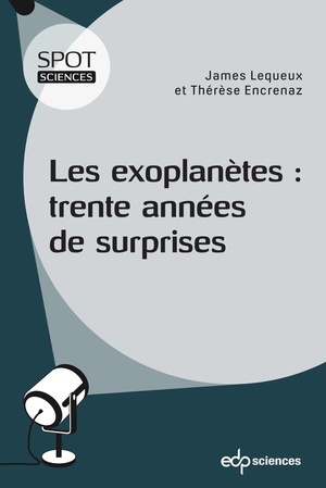 Les Exoplanetes : Trente Annees De Surprises 