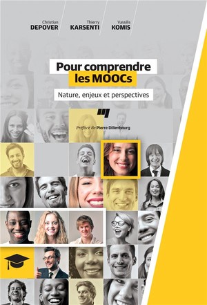 Pour Comprendre Les Moocs ; Nature, Enjeux Et Perspectives 