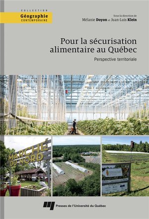 Pour La Securisation Alimentaire Au Quebec ; Perspective Territoriale 