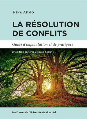 La Resolution De Conflits : Guide D'implantation Et De Pratiques (2e Edition) 