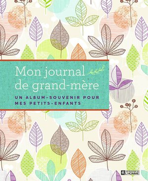 Le Journal De Grand-mere 