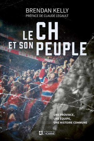 Le Ch Et Son Peuple : Une Province, Une Equipe, Une Histoire Commune 