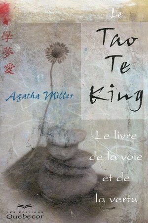 Le Tao Te King ; Le Livre De La Voie Et De La Vertu (2e Edition) 