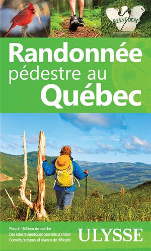 Randonnee Pedestre Au Quebec (edition 2024) 