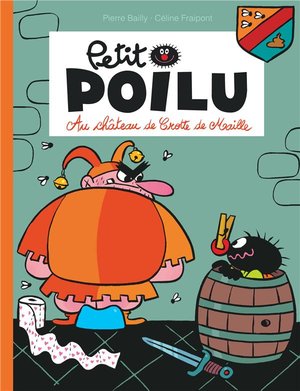 Petit Poilu Tome 13 : Au Chateau De Crotte De Maille 