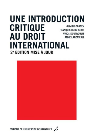 Une Introduction Critique Au Droit International (2e Edition) 