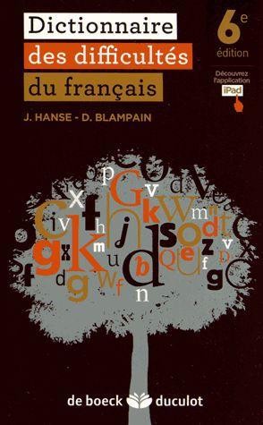 Dictionnaire Des Difficultes Du Francais Moderne (6e Edition) 