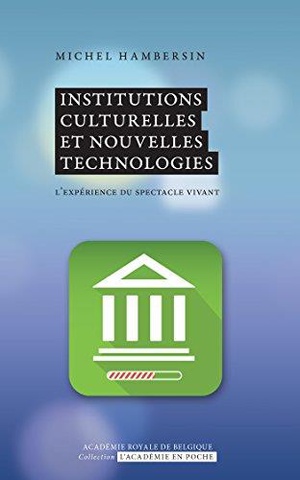 Institutions Culturelles Et Nouvelles Technologies 
