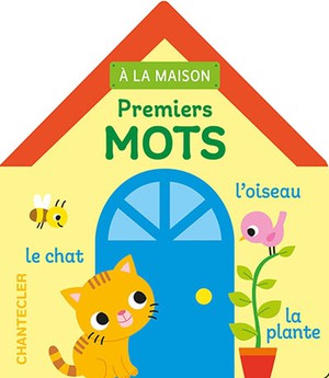 Premiers mots (1a+)  - A la maison 