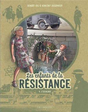 Les Enfants De La Resistance Tome 4 : L'escalade 