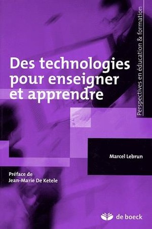 Des Technologies Pour Enseigner Et Apprendre (edition 2007) 