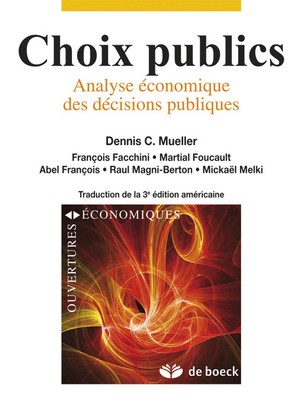 Choix Publics ; Analyse Economique Des Decisions Publiques 
