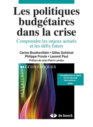 Les Politiques Budgetaires Dans La Crise ; Comprendre Les Enjeux Actuels Et Les Defis Futurs 