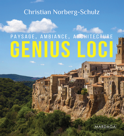 Genius Loci - Paysage, Ambiance, Architecture 