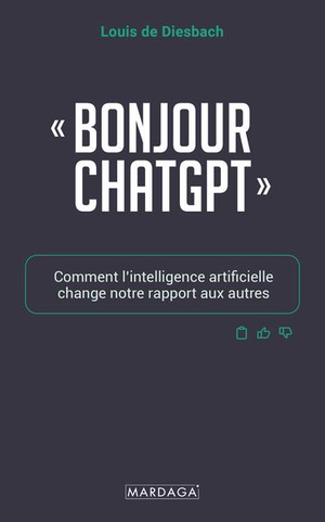 "bonjour Chatgpt" : Comment L'intelligence Artificielle Change Notre Rapport Aux Autres 