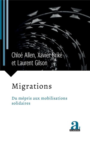 Migrations : Du Mepris Aux Mobilisations Solidaires 