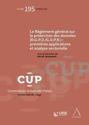 Le Reglement General Sur La Protection Des Donnees (r.g.p.d./g.d.p.r.) : Premieres Applications Et Analyse Sectorielle 