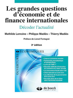 Les Grandes Questions D'economie Et De Finances Internationales ; Decoder L'actualite (3e Edition) 