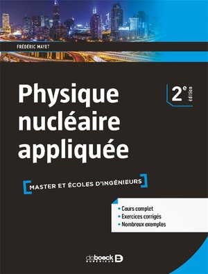 Physique Nucleaire Appliquee ; Master Et Ecoles D'ingenieurs (2e Edition) 