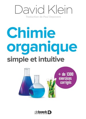 Chimie Organique ; Simple Et Intuitive 