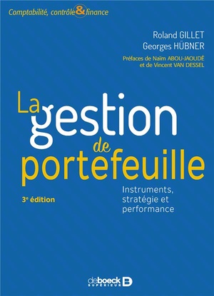 La Gestion De Portefeuille ; Instruments, Strategie Et Performance (3e Edition) 