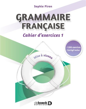 Grammaire Francaise ; Cahiers D'exercices 1 